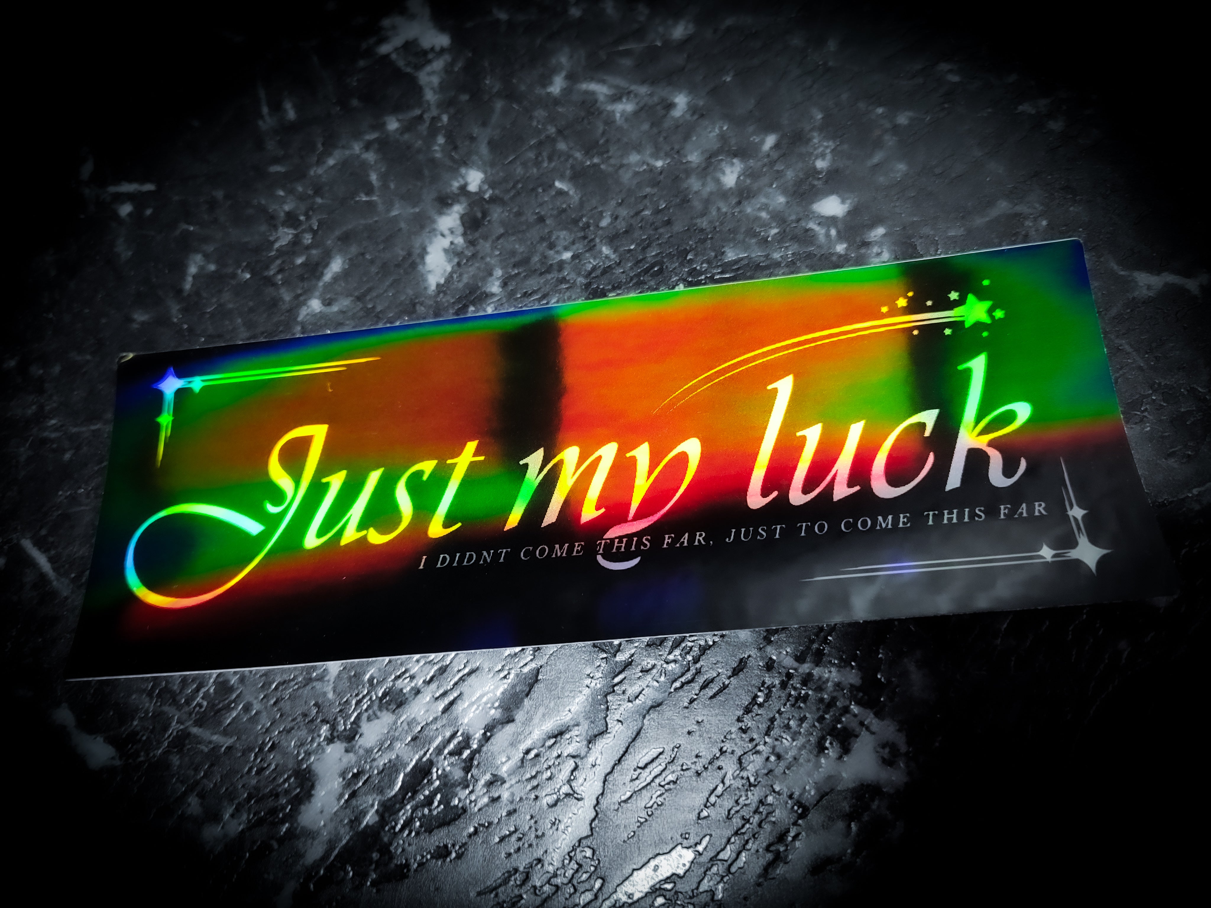 "Just My Luck" Black Holographic Reflective Slap Sticker