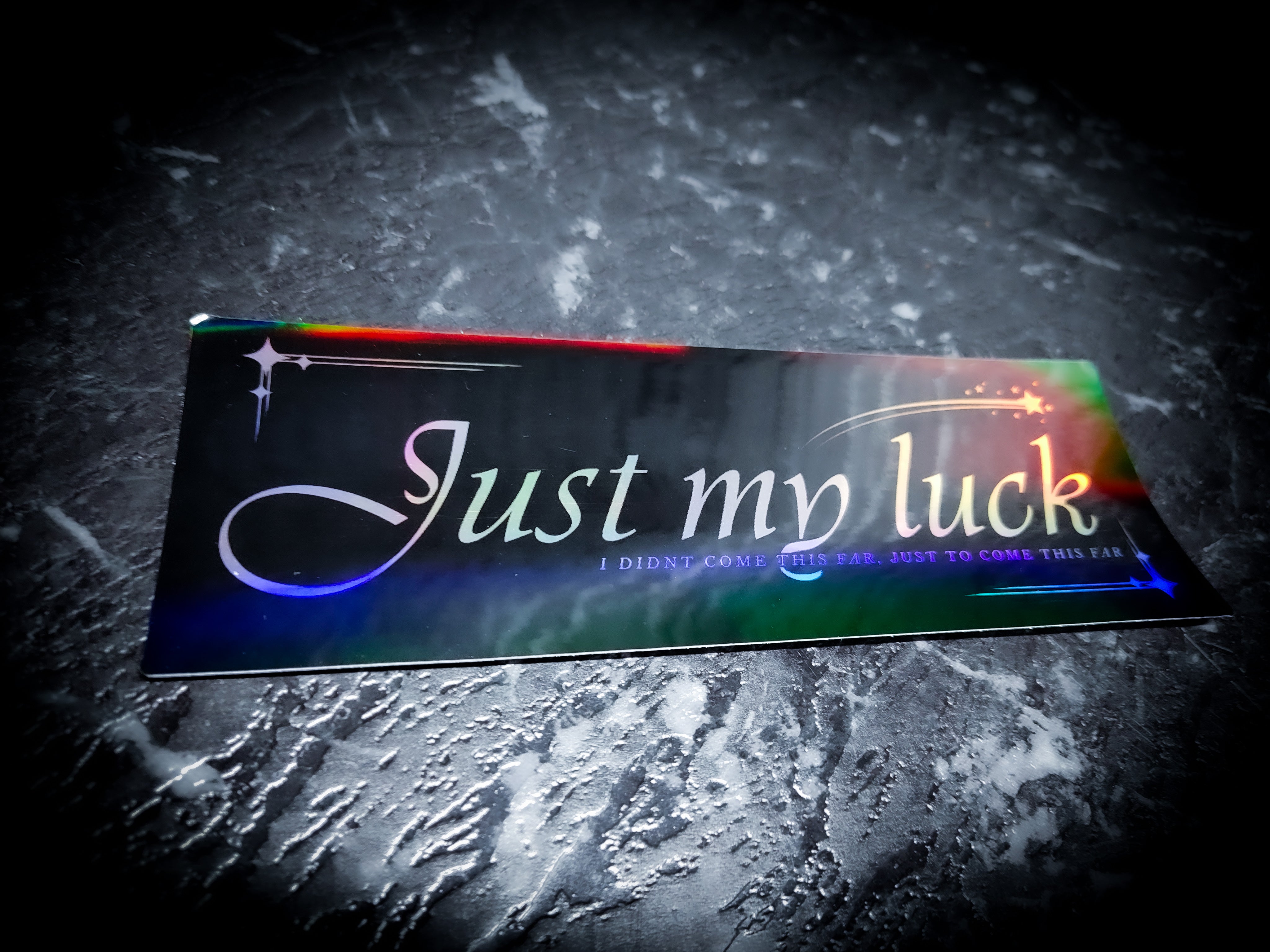 "Just My Luck" Black Holographic Reflective Slap Sticker