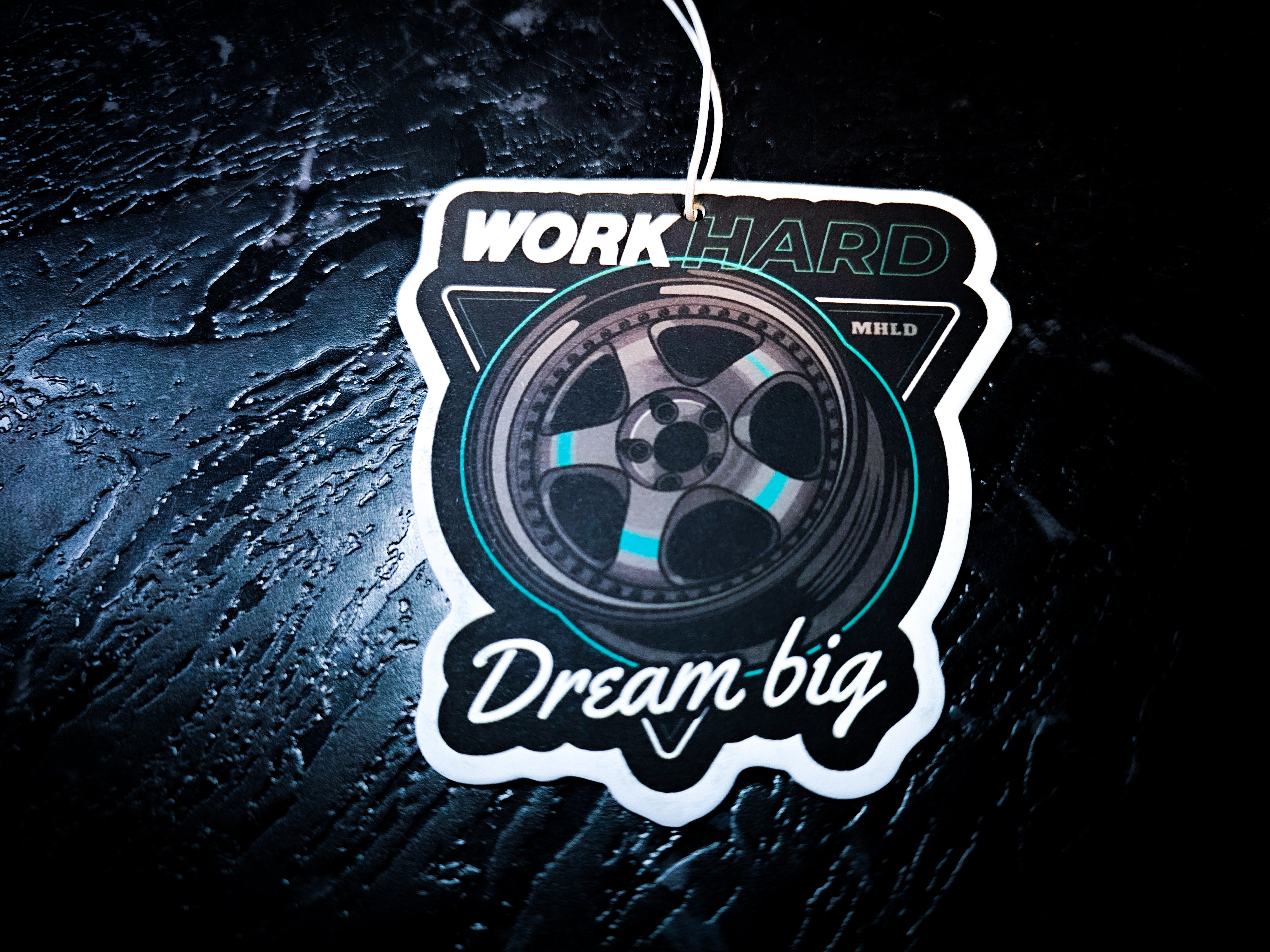 Work Wheels Work Hard Dream Big Fresh Wheels 💥 Scented