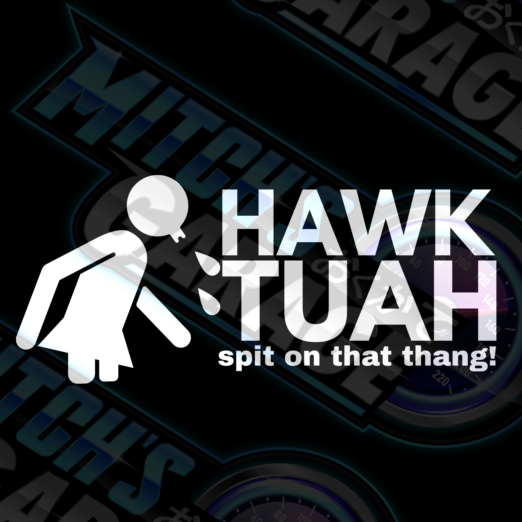 Hawk Tuah "spit on that thang!" Vinyl Decal