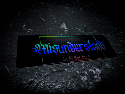 "Misunderstood" Black Holographic Reflective Slap Sticker