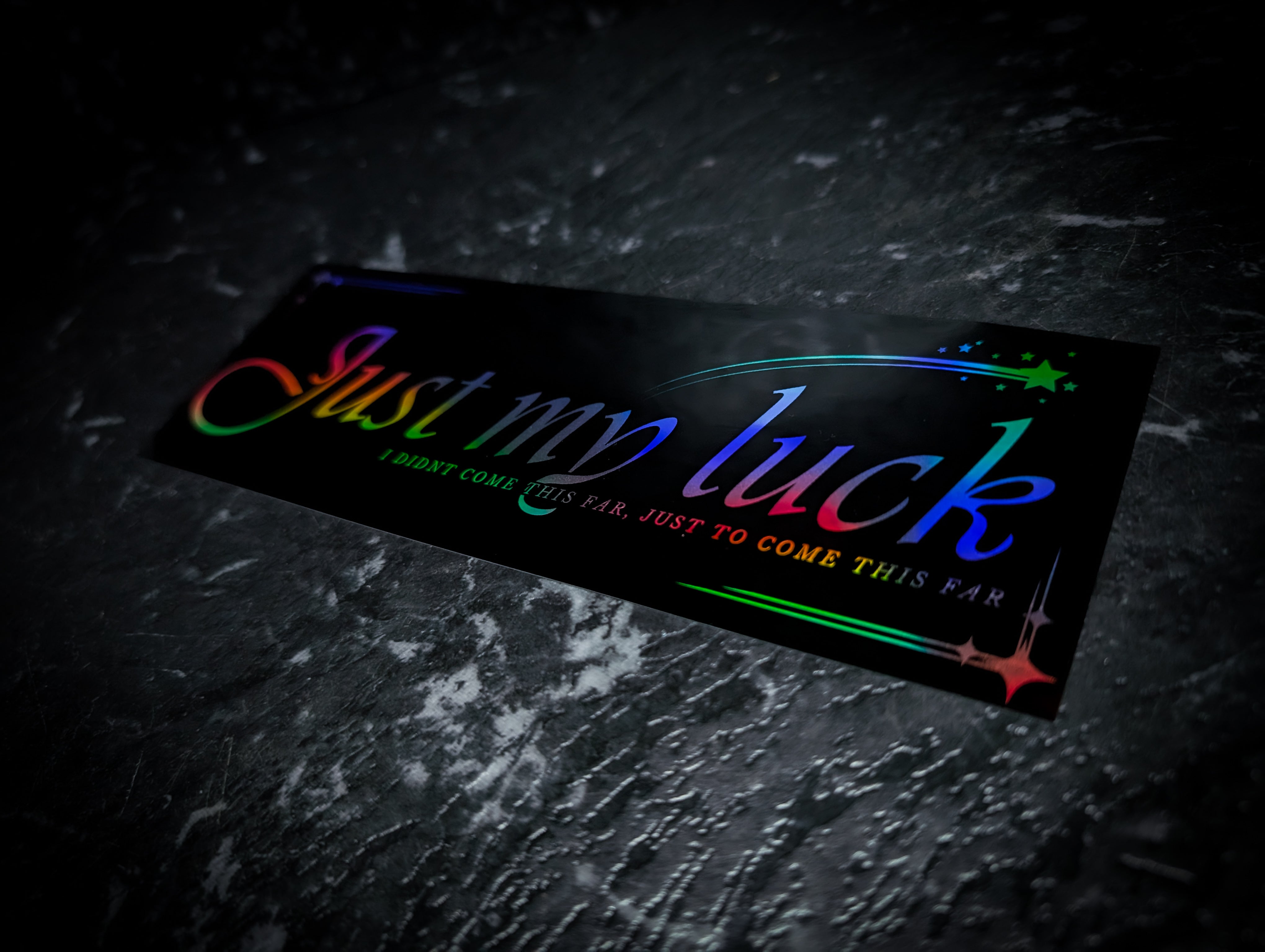 "Just My Luck" Black Holographic Reflective Slap Sticker